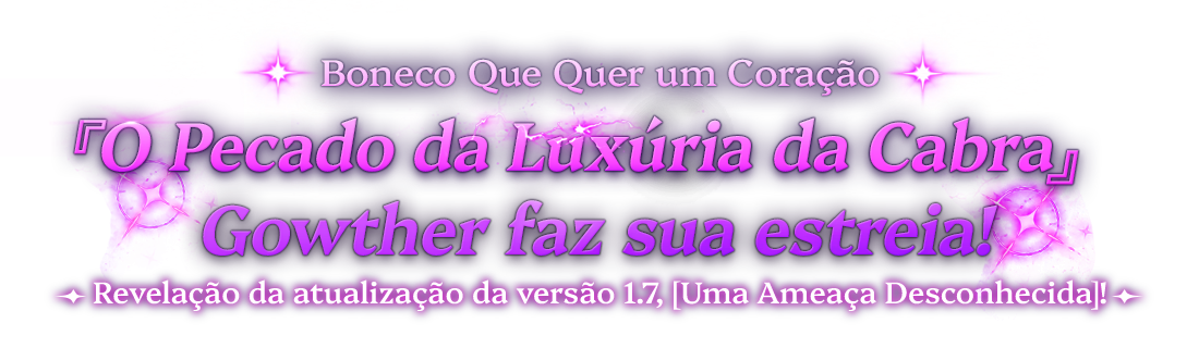 Boneco Que Quer um Coração 『O Pecado da Luxúria da Cabra』 Gowther faz sua estreia!
