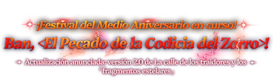 ¡Llega el forajido honrado Ban, <El Pecado de la Codicia del Zorro>!