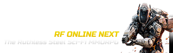 RF ONLINE NEXT<br>The Ruthless Steel Sci-Fi MMORPG
