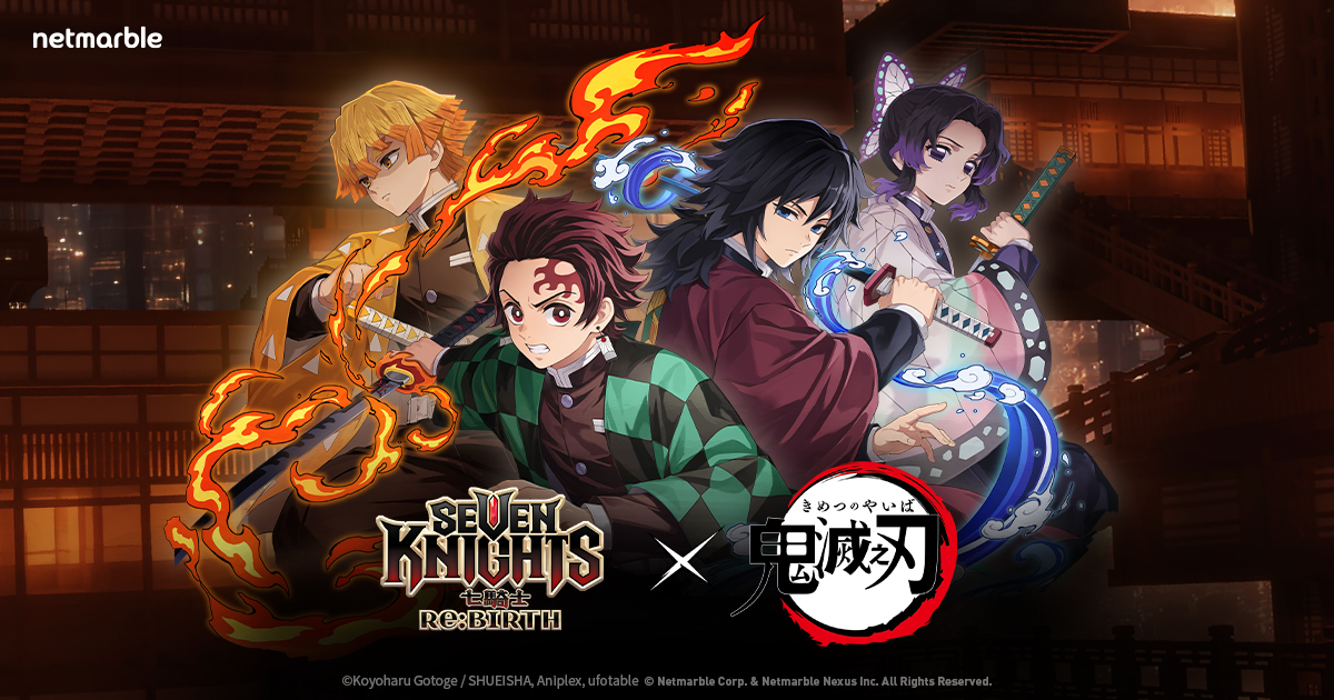 七騎士Re:BIRTH x 鬼滅之刃- Netmarble